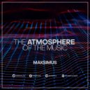 Maksimus - The atmosphere of the music #021 (Radio show)