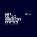 Felix Lakasa - Untitled Mission Three