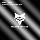 Main Engine - Through Thorns (Original Mix)