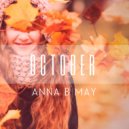 Anna B May - October (Original Mix)