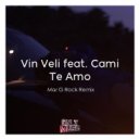 Vin Veli Feat. Cami - Te Amo