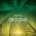 TOFTE - Origins (Original Mix)