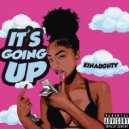 Kinaughty - It's Goin Up