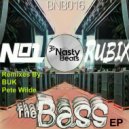 NO1 & Rubix - The Bass (feat. Rubix) (BUK Remix)