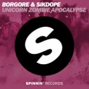 Borgore & Sikdope - Unicorn Zombie Apocalypse (OBSIDIAN Project Remix)