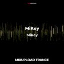 MiKey - I miss you (Original Mix)