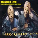 Binotorious & Flossonyce & Satch Villian - CRASHIN N' LIVIN (feat. Flossonyce & Satch Villian)