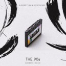 Algorhythm & Retroscape - The 90s (Original Mix)