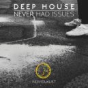 individualist - Never Had Issues
