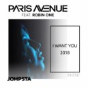 Paris Avenue, Robin One - I Want You 2018