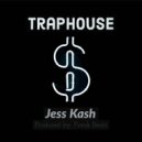 Jess Kash - Traphouse