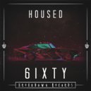 Housed - 6IXTY