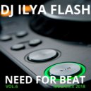 DJ Ilya Flash - Need For Beat Vol.6 (2018)