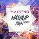 Makkeno - Mash TOWN #6 [2018]