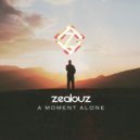 Zealouz - A Moment Alone (Original Mix)