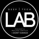 Malice Entity - I Don\'t Dance (DISCO DIKC Remix)