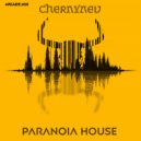 Dj CHERNYAEV - Paranoia House.mix #1 ()