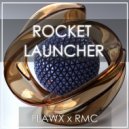 Flawx & RMC - Rocket Launcher (Original Mix)