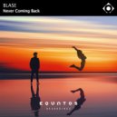 BLASE - Never Coming Back (Original Mix)