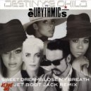 Destiny's Child vs Eurythmics - Sweet Dreams Lose My Breath