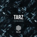 Tarz - Hunting Grounds (Original Mix)