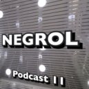 Negrol - Podcast