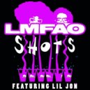 LMFAO ft. Lil Jon - Shots