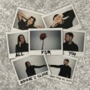 Bonnie X Clyde A - All For You