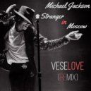 Michael Jackson - Stranger In Moscow (Veselove Remix)
