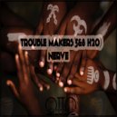 Trouble Makers(5&8 H20) - Lomthwalo (5&8 H20 Mangringo Droplets)