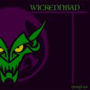 Yung Lays - Wicked N\' Bad (Original Mix)