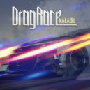 Kalaou - Drag Race