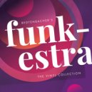 Redtenbacher's Funkestra - The Return of the Manbag