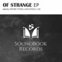 Jerome Steam & Lana Rossa - Of Strange (feat. Lana Rossa)