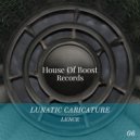 Lunatic Caricature - Lence