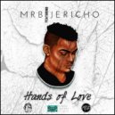 Mrb & Jericho - Hands Of Love (feat. Jericho)