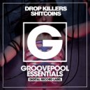 Drop Killers - Shitcoins (G-House VIP Dub Mix)