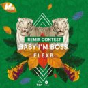 FlexB - Baby I'm Boss