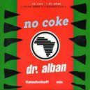 Dr. Alban - No Coke 2018 (Kalashnikoff Festival mix) ()