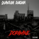 Quantum Enigma - Dopamine (Original Mix)