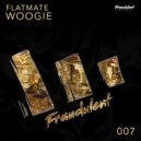Flatmate - Woogie (Original Mix)