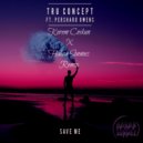 TRU Concept - Save Me