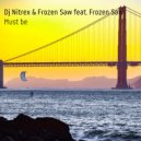 Dj Nitrex & Frozen Saw - Must be