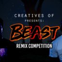 Creatives Of (Feat. Ajay Stephens & Slam Hammy) - Beast (Eidly Extended Remix)