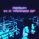 Romyn - In A Trance (Original Mix)