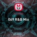 DJ Thomson - 069 R&B Mix (#002)