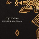 MASARU & John Monroe - Typhoon (Original Mix)