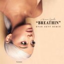 Ariana Grande - Breathin'