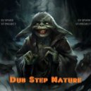 DJ SPARX(ST Project) - Dub Step Nature 1