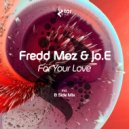 Fredd Moz & Jo.E - For Your Love (B Side Mix)